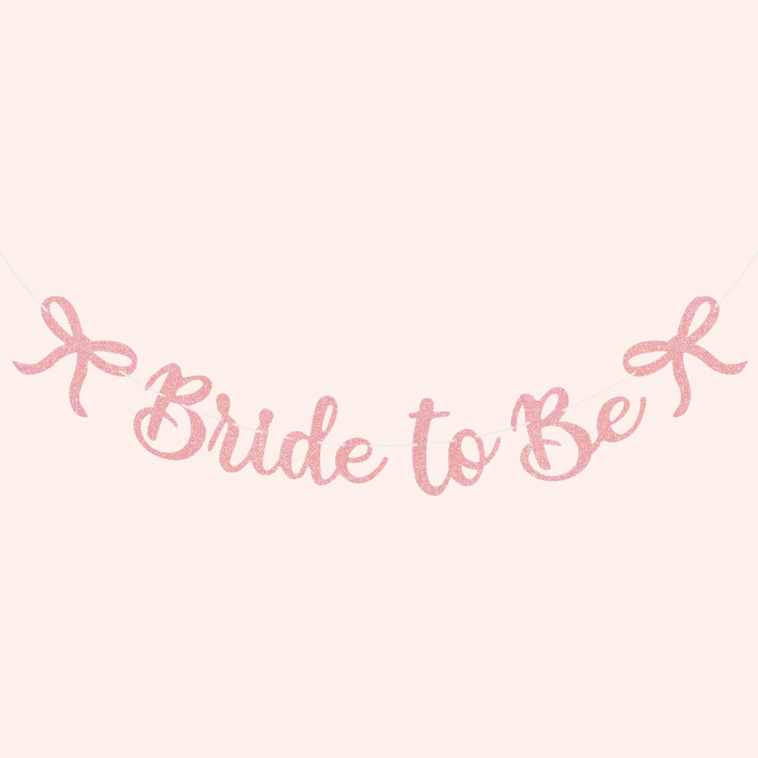 Bride to Be Banner 🎀
